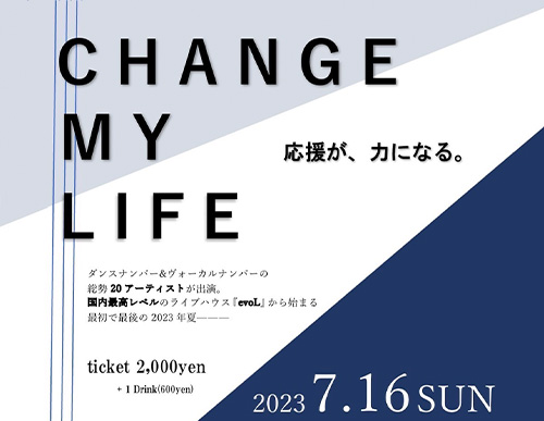CHANGE MY LIFE