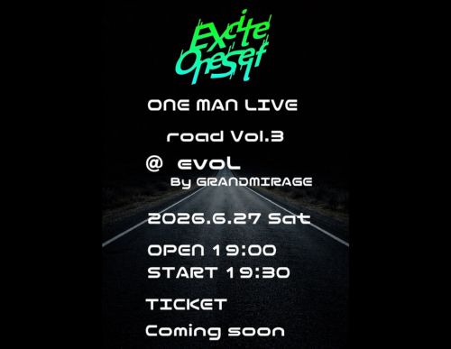 Excite One Self 
One Man Live
ROAD VOL.3